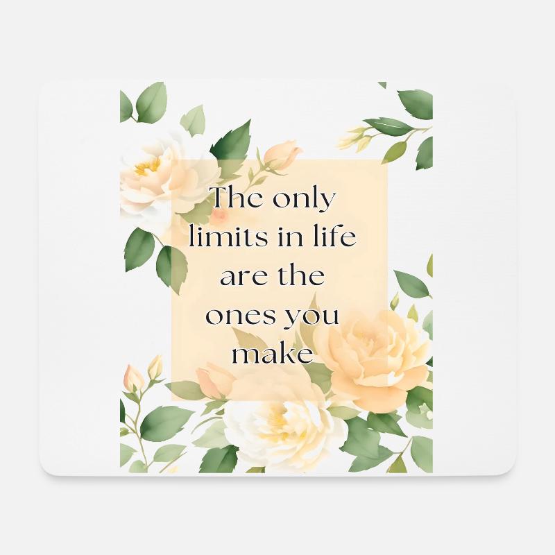 Blumenmuster mit Spruch - The Only limits in life - Mousepad (Querformat) - Weiß