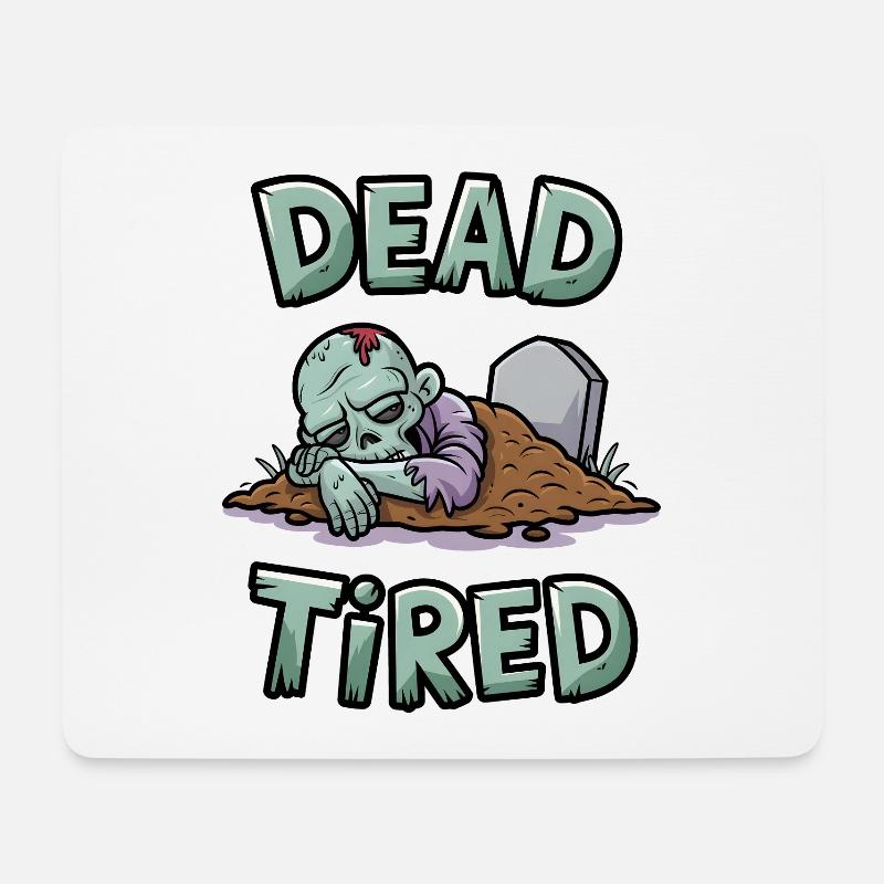 Dead Tired - Mouse Pad (horizontal) - white