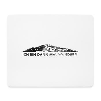 Ich Bin Dann Mal Wandern - (6) - Mousepad (Querformat) - Weiß - Vorne