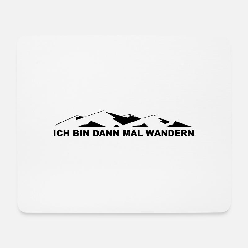 Ich Bin Dann Mal Wandern - (10) Ich Bin Dann Mal W - Mousepad (Querformat) - Weiß