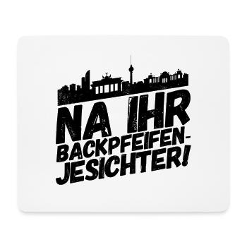 Berlin Berliner Lustige Sprüche Mundart Backpfeife - Mousepad (Querformat) - Weiß - Vorne