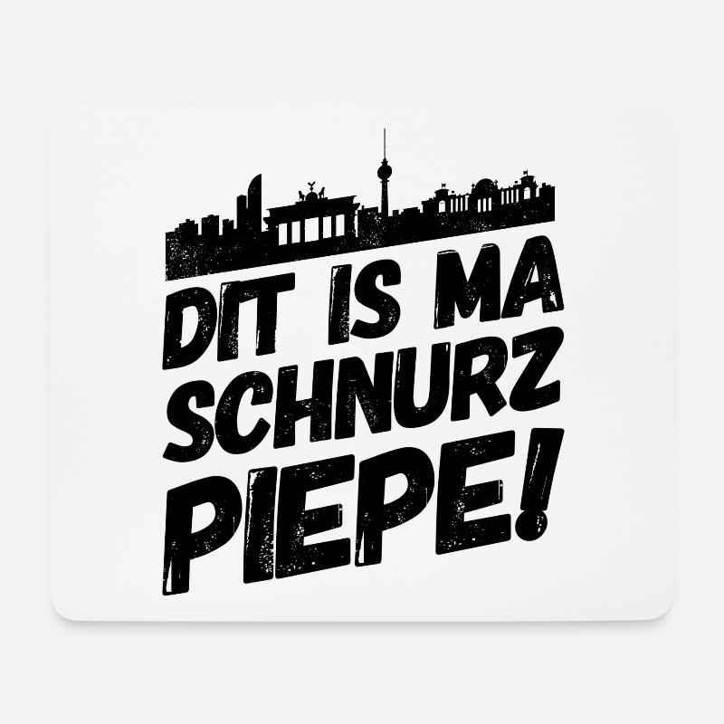 Berlin Berliner Lustige Sprüche Mundart Piepe - Mousepad (Querformat) - Weiß