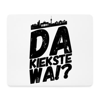 Berlin Berliner Lustige Sprüche Mundart Kiekste - Mousepad (Querformat) - Weiß - Vorne