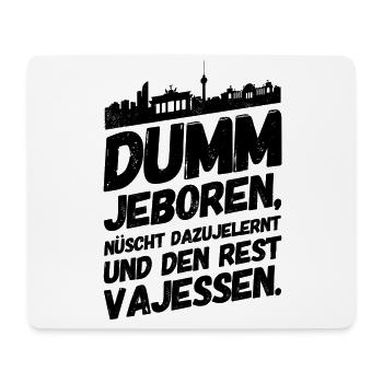 Berlin Berliner Lustige Sprüche Mundart Dumm - Mousepad (Querformat) - Weiß - Vorne