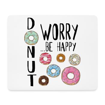Donut Worry ... Be Happy! - Mousepad (Querformat) - Weiß - Vorne