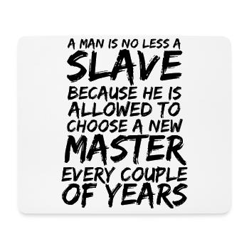 Anarchist anarchism anarchy slave black - Mouse Pad (horizontal) - white - Front
