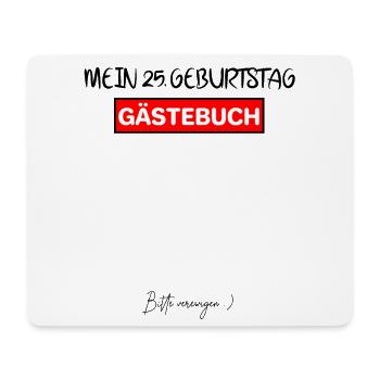 25. Geburtstag Gästebuch - Mousepad (Querformat) - Weiß - Vorne