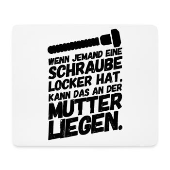 Schraube Locker Mutter Lustige Sprüche - Mousepad (Querformat) - Weiß - Vorne