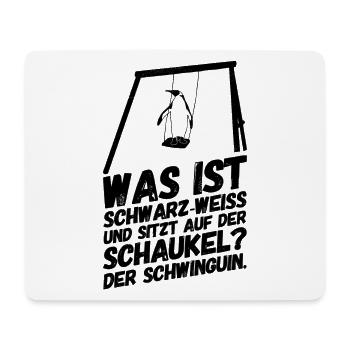 Pinguin Schaukel Lustiger Spruch - Mousepad (Querformat) - Weiß - Vorne