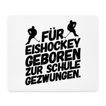Eishockey Sprüche Schule II - Mousepad (Querformat) - Weiß - Vorne