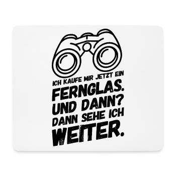 Lustige Sprüche Witz Fernglas - Mousepad (Querformat) - Weiß - Vorne