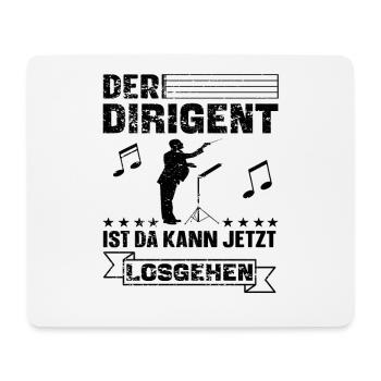 Lustiger Dirigent Dirigieren Spruch - Mousepad (Querformat) - Weiß - Vorne