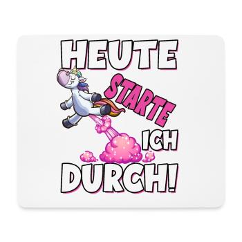 Heute Starte Ich Durch - Pupsen Einhorn - Mousepad (Querformat) - Weiß - Vorne