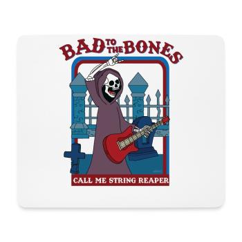 Bad To The Bones - Call Me String Reaper - Mousepad (Querformat) - Weiß - Vorne