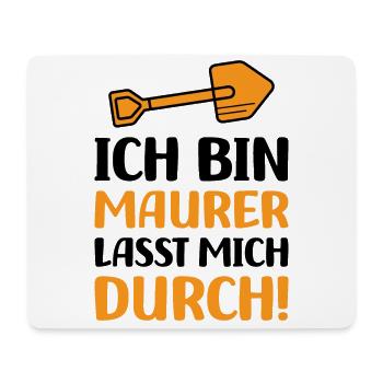Ich bin Maurer lasst mich durch - Mousepad (Querformat) - Weiß - Vorne