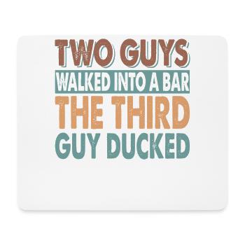 Two Guys Walked Into A Bar - Papa-Witze - Bier - Mousepad (Querformat) - Weiß - Vorne