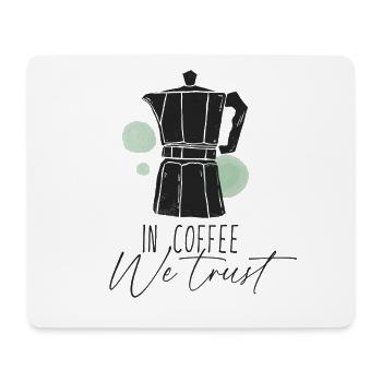 Dans le café, nous avons confiance - Café disant moka pot - Tapis de souris (format paysage) - blanc - Devant