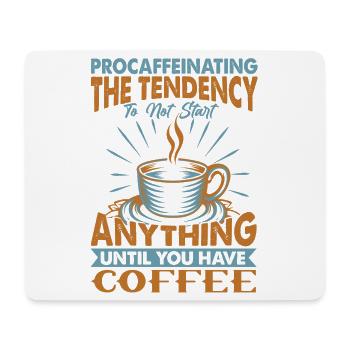 Procaffeinating - Drôle de café - Blagues de bureau - Tapis de souris (format paysage) - blanc - Devant