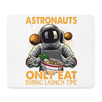 Astronauts Only Eat During Launch Time - Jokes - Mousepad (Querformat) - Weiß - Vorne