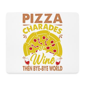 Pizza, charades, et vin puis bye-bye monde - Tapis de souris (format paysage) - blanc - Devant