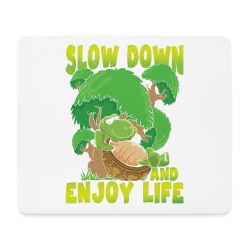 Slow Down And Enjoy Life für einen Schildkröten - Mousepad (Querformat) - Weiß - Vorne