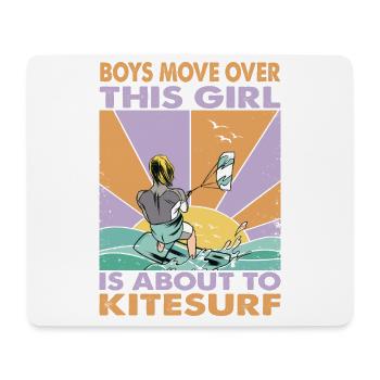 Boys Move Over This Girl Is About To Kitesurf - Su - Mouse Pad (horizontal) - white - Front
