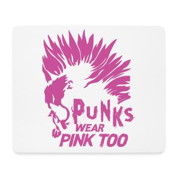 Punks Wear Pink Too - Goth - Metal - Rock Concert - Mouse Pad (horizontal) - white - Front