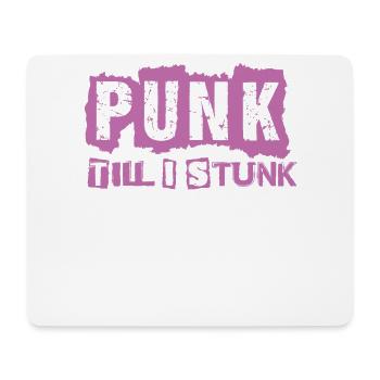 Punk Till I Stunk - Gothic - Goth - Concert - Funn - Mousepad (Querformat) - Weiß - Vorne
