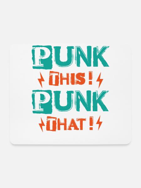 Punk This! Punk That! - Gothic - Goth - Concert - Mouse Pad (horizontal) - white