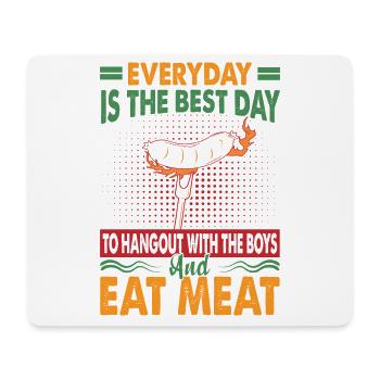 Everyday Is The Best Day To Hangout With The Boys - Mouse Pad (horizontal) - white - Front