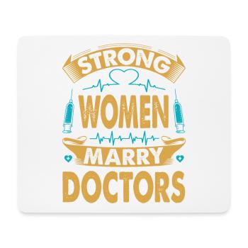 Strong Women Marry Doctors - Surgeons - Hospital - Mouse Pad (horizontal) - white - Front