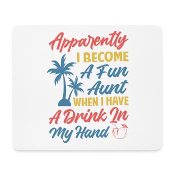 Apparently, I Become A Fun Aunt - Funny - Beach - Mouse Pad (horizontal) - white - Front
