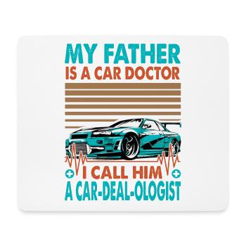 My Father Is A Car Doctor I Call Him A Car-Deal-Ol - Mouse Pad (horizontal) - white - Front