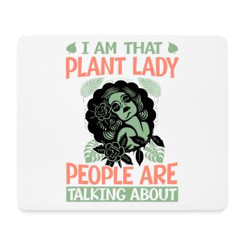 I Am That Plant Lady People Are Talking About - Pl - Mousepad (Querformat) - Weiß - Vorne