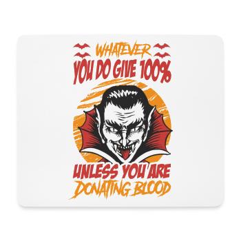 Quoi que vous fassiez, donnez 100% - Funny Vampire - Hallow - Tapis de souris (format paysage) - blanc - Devant