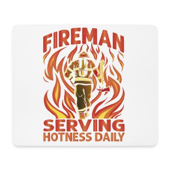 Fireman Serving Hotness Daily - Funny Firefighters - Mouse Pad (horizontal) - white - Front