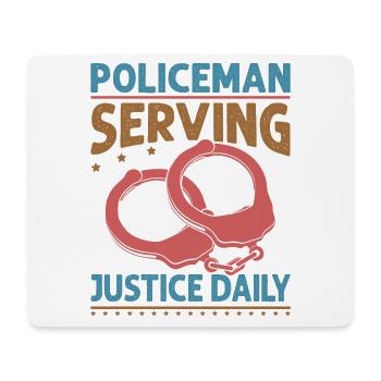 Policeman Serving Justice Daily - Funny Cops - Pol - Mousepad (Querformat) - Weiß - Vorne