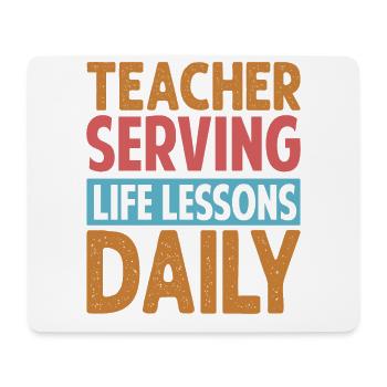 Teacher Serving Life Lessons Daily - Kindergarten - Mouse Pad (horizontal) - white - Front