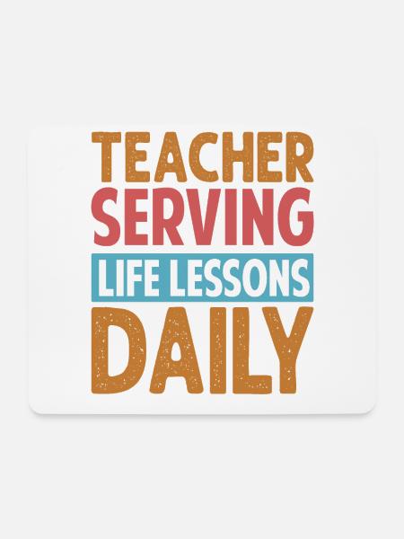 Teacher Serving Life Lessons Daily - Kindergarten - Mousepad (Querformat) - Weiß
