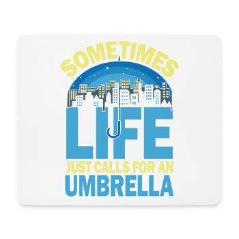 Sometimes Life Just Calls For An Umbrella - Mousepad (Querformat) - Weiß - Vorne