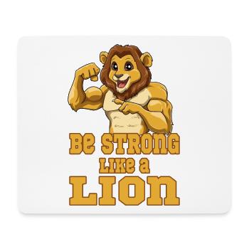 Be Strong Like A Lion für Löwen Liebhaber und - Mousepad (Querformat) - Weiß - Vorne