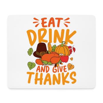 Eat Drink Give Thanks Danken für die Familie - Mousepad (Querformat) - Weiß - Vorne