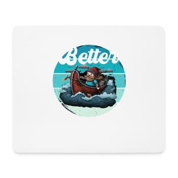 Leben ist besser auf einem Boot - Mousepad (Querformat) - Weiß - Vorne