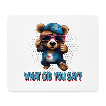 Streetstyle What Die You Say Bear Graffiti Kunst - Mousepad (Querformat) - Weiß - Vorne