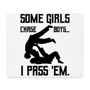 Jiu-jitsu Some Girls chase Boys I pass em - Mouse Pad (horizontal) - white - Front