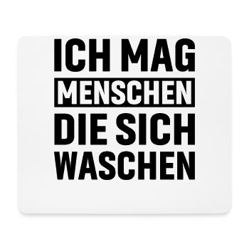Ich mag Menschen die sich Waschen - Mousepad (Querformat) - Weiß - Vorne