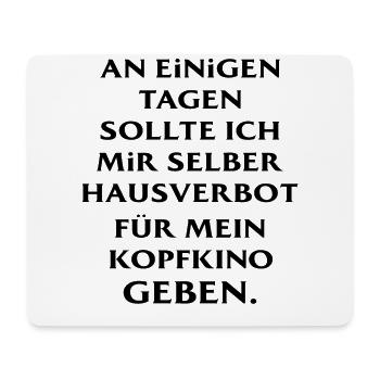 Lustiger Spruch Kopfkino Hausverbot - Mousepad (Querformat) - Weiß - Vorne