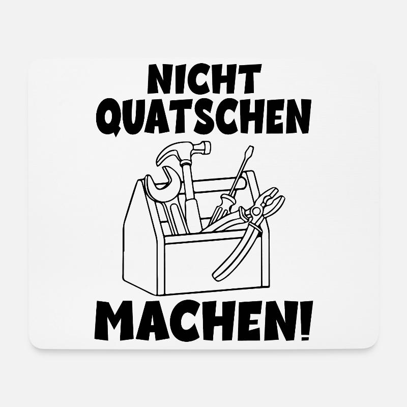Nicht quatschen Machen Handwerker - Mousepad (Querformat) - Weiß