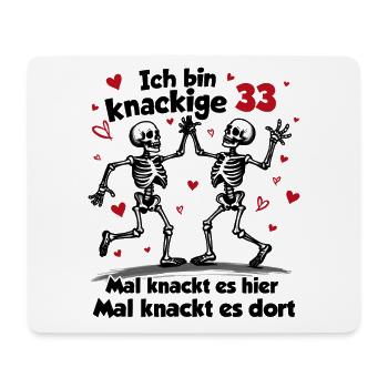 33. Geburtstag | Knackige 33 | Ich bin alt - Mousepad (Querformat) - Weiß - Vorne