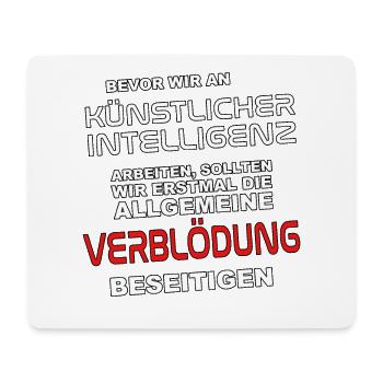 Bevor wir an KI arbeiten - Verblödung abschaffen - Mousepad (Querformat) - Weiß - Vorne